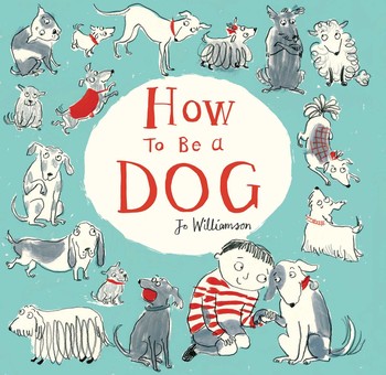 How To Be a Dog