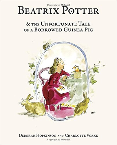 Beatrix Potter and the Unfortunate Tale of a Borrowed Guinea Pig.jpg